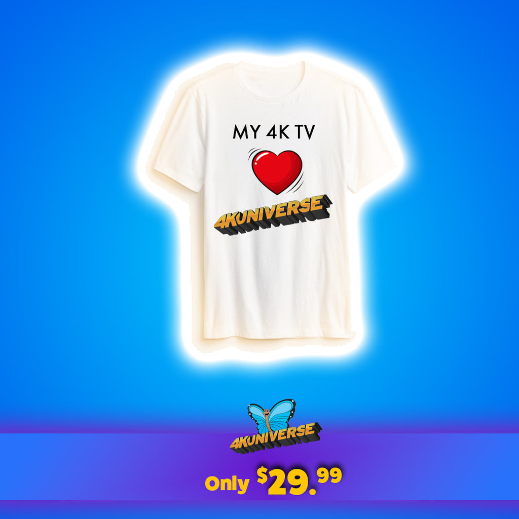 My 4K TV Loves 4KUNIVERSE White T-Shirt